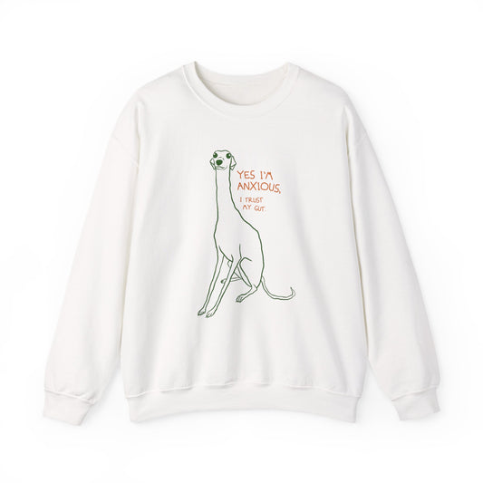 Yes I’m Anxious Greyhound Sweatshirt