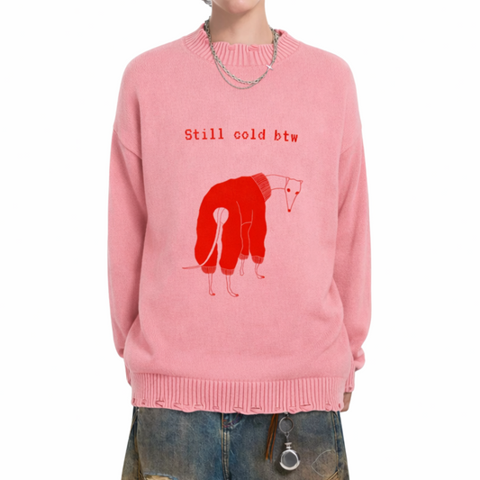 Pink sweater with Greyhound illustration with text "still cold btw"