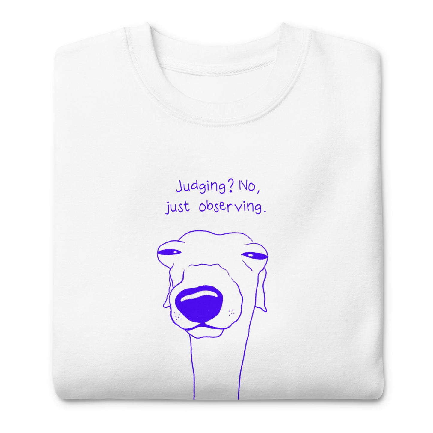 Observing dog Sweatshirt